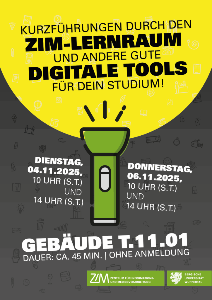 Ankündigungsposter "Kurzführung durch den ZIM-Lernraum und andere gute Tools für dein Studium. 
Dienstag 4.11 10 Uhr und 12 Uhr 
Donnerstag 6.11 10 Uhr und 12 Uhr
Gebäude T.11.01"